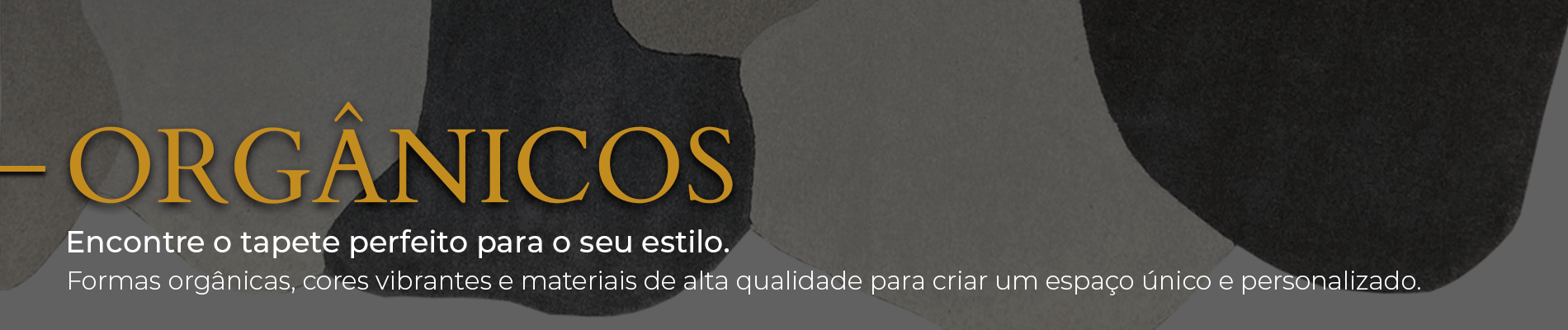 Tapetes Orgânicos